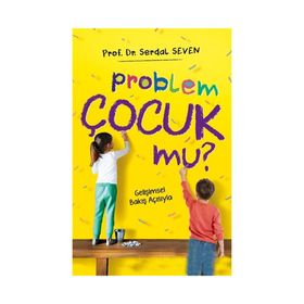 Problem Çocuk Mu? - Serdal Seven