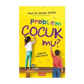 Problem Çocuk Mu? - Serdal Seven