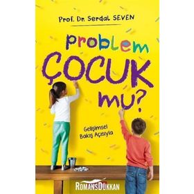 Problem Çocuk Mu? - Serdal Seven