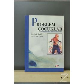 PROBLEM ÇOCUKLAR VE TEDAVI ÇOCUK VE STRES - SULA WOLFF