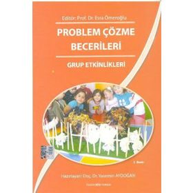 Problem Çözme Becerileri - Grup Etkinlikleri - Yasemin Aydoğan Esra Ömeroğlu