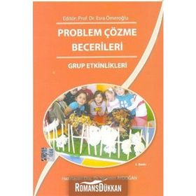 Problem Çözme Becerileri - Grup Etkinlikleri - Yasemin Aydoğan Esra Ömeroğlu