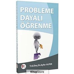 PROBLEME DAYALI ÖĞRENME - AYFER ALPER