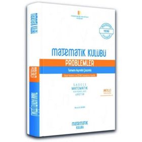Problemler Tamamı Ayrıntılı Çözümlü-Matematik Kulübü