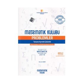 Problemler Tamamı Ayrıntılı Çözümlü-Matematik Kulübü