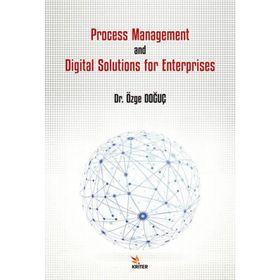 Process Management and Digital Solutions for Enterprises - Özge Doğuç