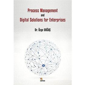 Process Management and Digital Solutions for Enterprises - Özge Doğuç