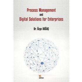 Process Management and Digital Solutions for Enterprises - Özge Doğuç