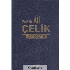 Prof. Dr. Ali Çelik Armağanı - Cengiz Gökşen