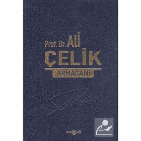 Prof. Dr. Ali Çelik Armağanı - Cengiz Gökşen