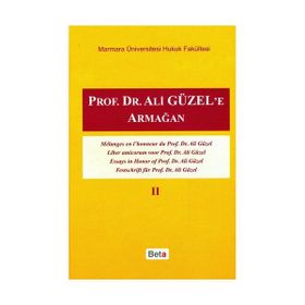 PROF. DR. ALI GÜZEL'E ARMAĞAN CILT II - KOLEKTIF