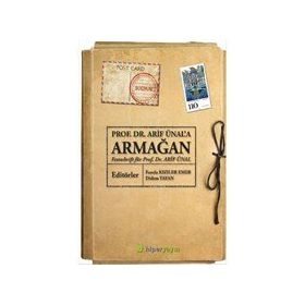 Prof. Dr. Arif Ünal`a Armağan - Didem Yayan