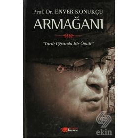PROF. DR. ENVER KONUKÇU ARMAĞANI - İBRAHİM ETHEM ATNUR