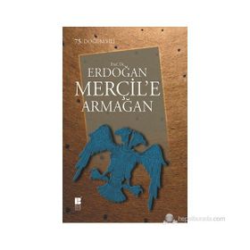 PROF. DR. ERDOĞAN MERÇIL'E ARMAĞAN - KOLEKTIF