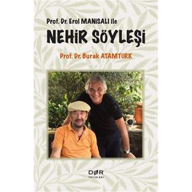 Prof.Dr. Erol Manisalı ile Nehir Söyleşi - Burak Atamtürk