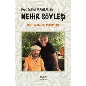 Prof.Dr. Erol Manisalı ile Nehir Söyleşi - Burak Atamtürk