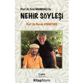Prof.Dr. Erol Manisalı ile Nehir Söyleşi - Burak Atamtürk