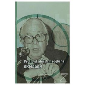 Prof. Dr. Fahir Armaoğlu’na Armağan - Ersin Embel