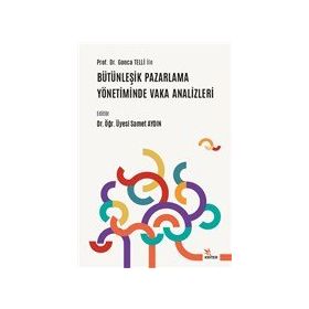 Prof. Dr. Gonca Telli ile Bütünleşik Pazarlama Yönetiminde Vaka Analizleri Kriter Yayınları