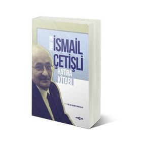 Prof. Dr. İsmail Çetişli Hatıra Kitabı - Mehmet Surur Çelepi