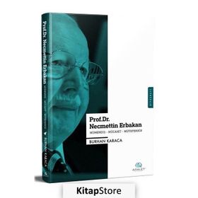 Prof. Dr. Necmettin Erbakan - Burhan Karaca
