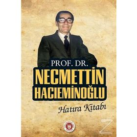 Prof. Dr. Necmettin Hacıeminoğlu Hatıra Kitabı - kollektif