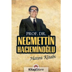 Prof. Dr. Necmettin Hacıeminoğlu Hatıra Kitabı - kollektif