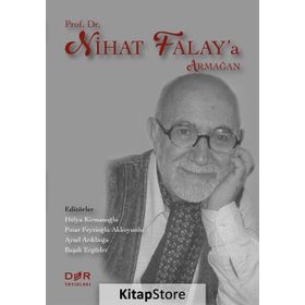 Prof. Dr. Nihat Falay’a Armağan - Kollektif