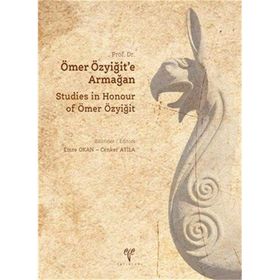 Prof. Dr. Ömer Özyiğit’e Armağan - Emre Okan Atila Cenker