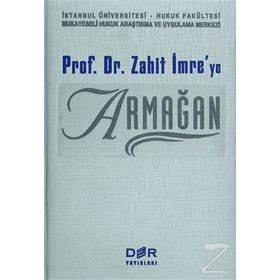 PROF. DR. ZAHIT İMRE'YE ARMAĞAN - KOLEKTIF