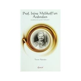 Prof Irene Melikoff'un Ardından - Turan Alptekin