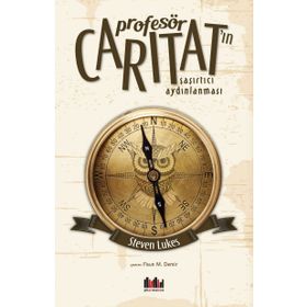 Profesör Caritat’ın Şaşırtıcı Aydınlanması - Steven Lukes