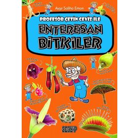 Profesör Çetin Ceviz İle Enteresan Bitkiler - Ayşe Saliha Emon