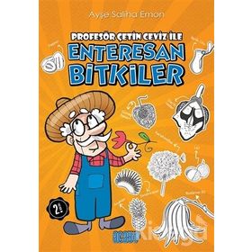 Profesör Çetin Ceviz İle Enteresan Bitkiler - Ayşe Saliha Emon