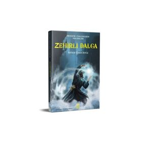 Profesör Challenger'ın Maceraları: Zehirli Dalga - Arthur Conan Doyle