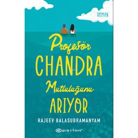 Profesör Chandra Mutluluğunu Arıyor - Rajeev Balasubramanyam