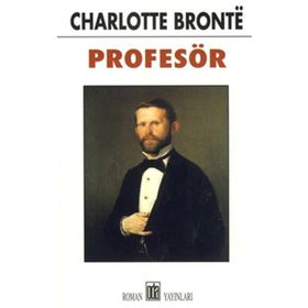 PROFESÖR - CHARLOTTE BRONTË