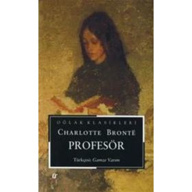 PROFESÖR - CHARLOTTE BRONTË