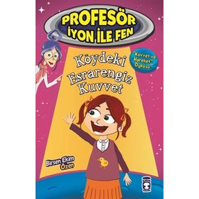 Profesör İyon İle Fen Köydeki Esrarengiz Kuvvet - Birsen Ekim Özen
