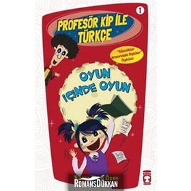 Profesör Kip ile Türkçe 1 - Oyun İçinde Oyun / Birsen Ekim Özen