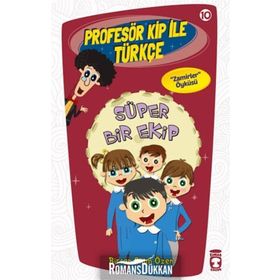 Profesör Kip ile Türkçe 10 - Süper Bir Ekip - Birsen Ekim Özen