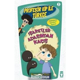 Profesör Kip ile Türkçe 3 İşaretler Arasından Kaçış Birsen Ekim Özen