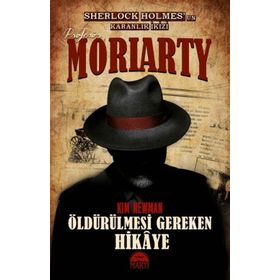 Profesör Moriarty 2 - Öldürülmesi Gereken Hikaye - Kim Newman