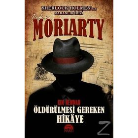 Profesör Moriarty 2 - Öldürülmesi Gereken Hikaye - Kim Newman