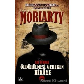Profesör Moriarty 2 - Öldürülmesi Gereken Hikaye - Kim Newman