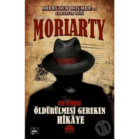 Profesör Moriarty 2 - Öldürülmesi Gereken Hikaye - Kim Newman