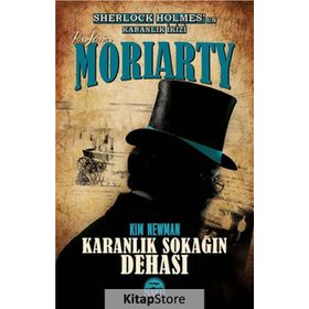 Profesör Moriarty Karanlık Sokağın Dehası - Kim Newman