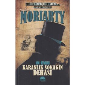 Profesör Moriarty Karanlık Sokağın Dehası - Kim Newman
