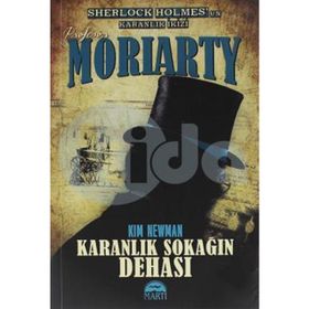 Profesör Moriarty Karanlık Sokağın Dehası - Kim Newman