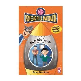 Profesör Pi İle Matematik 2 - Süper Güç Peşinde - Birsen Ekim Özen